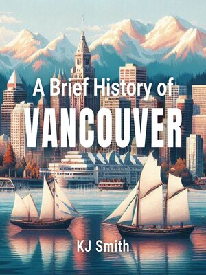 cover image of A Brief History of Vancouver